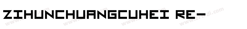 zihunchuangcuhei Re字体转换
